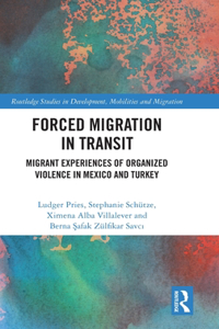 Forced Migration in Transit