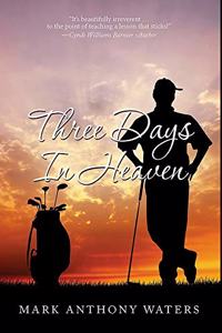 Three Days In Heaven