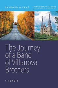 Journey of a Band of Villanova Brothers