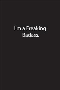 I'm a Freaking Badass.