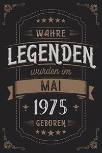 Wahre Legenden wurden im Mai 1975 geboren