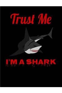 Trust Me I'm A Shark
