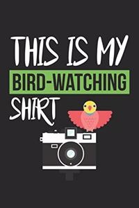 Birdwatching Notebook - This Is My Bird-Watching Birdie Birdwatching - Birdwatching Journal