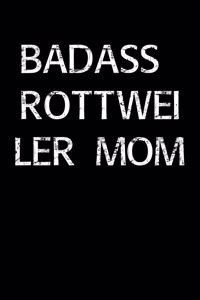 Badass Rottweiler Mom
