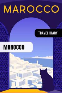 Morocco Travel Diary