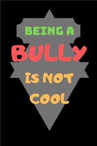 Being A Bully Is Not Cool
