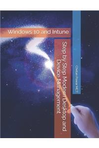 Step by Step Modern Desktop and Device Management