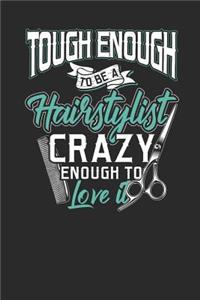 Tough Enough To Be A Hairstylist