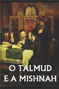 O Talmud e a Mishnah