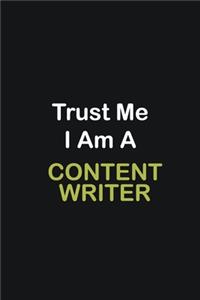 Trust Me I Am A Content Writer