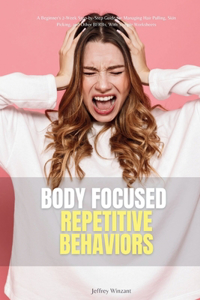 Body-Focused Repetitive Behaviors