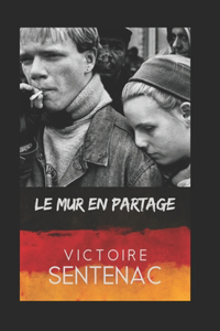 Le mur en partage