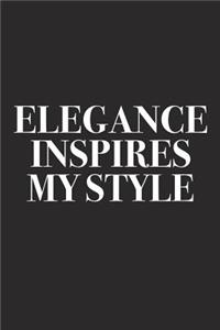 Elegance Inspires My Style