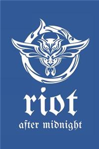 Riot After Midnight