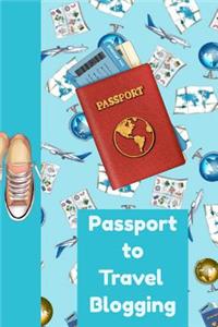 Passport to Travel Blogging