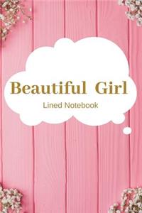 Beautiful Girl Lined Notebook
