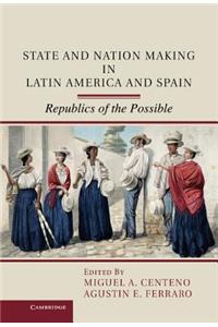 State and Nation Making in Latin America and Spain