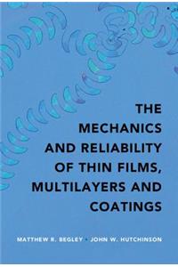 Mechanics and Reliability of Films, Multilayers and Coatings