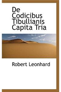 de Codicibus Tibullianis Capita Tria