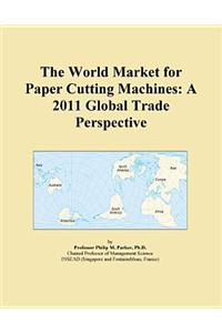 The World Market for Paper Cutting Machines