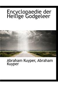 Encyclopaedie Der Heilige Godgeleer