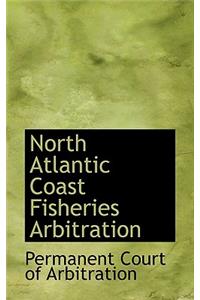 North Atlantic Coast Fisheries Arbitration