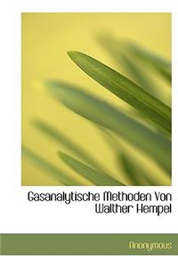 Gasanalytische Methoden Von Walther Hempel