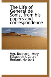 The Life of General de Sonis, from His Papers and Correspondence