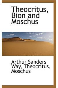 Theocritus, Bion and Moschus