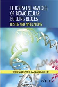 Fluorescent Analogs of Biomolecular Building Blocks