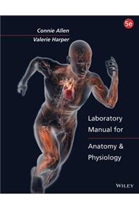 Laboratory Manual for Anatomy and Physiology 5e Binder Ready Version with Powerphys 3.0 Password Card Set