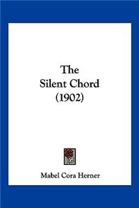 The Silent Chord (1902)
