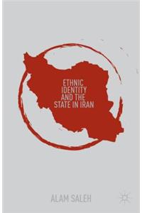 Ethnic Identity and the State in Iran