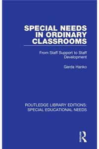 Special Needs in Ordinary Classrooms