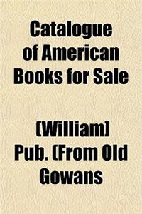 Catalogue of American Books for Sale