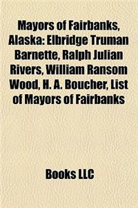 Mayors of Fairbanks, Alaska