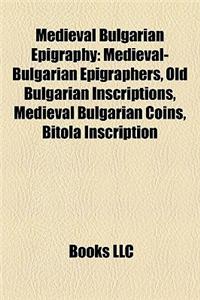 Medieval Bulgarian Epigraphy