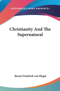 Christianity And The Supernatural