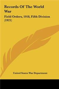 Records of the World War