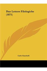 Due Lettere Filologiche (1871)