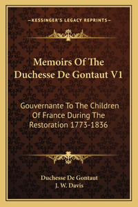 Memoirs Of The Duchesse De Gontaut V1