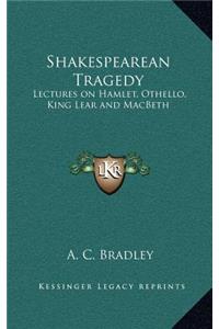 Shakespearean Tragedy