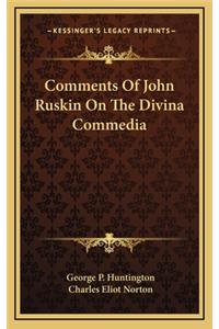 Comments of John Ruskin on the Divina Commedia