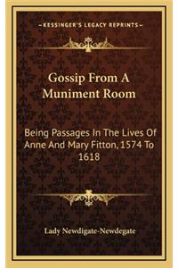 Gossip from a Muniment Room