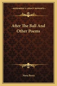 After the Ball and Other Poems