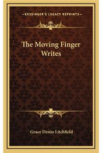 The Moving Finger Writes