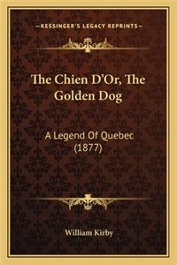 Chien D'Or, the Golden Dog