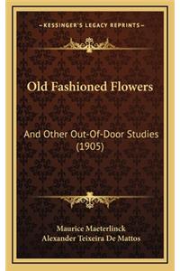 Old Fashioned Flowers