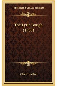 The Lyric Bough (1908)