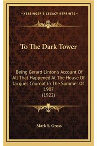 To the Dark Tower